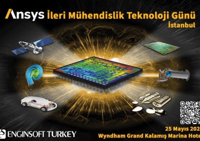 EnginSoft Turkey sektör paydaşlarını “Ansys İleri Mühendislik Teknoloji Günü”ne davet ediyor
