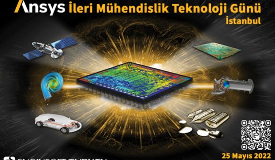 EnginSoft Turkey sektör paydaşlarını “Ansys İleri Mühendislik Teknoloji Günü”ne davet ediyor