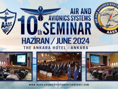 10. Hava ve Aviyonik Sistemleri Semineri 6-7 Haziran 2024
